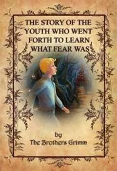  The Youth Who Went Forth To Learn What Fear Was! An Epic Journey Into the Human Psyche