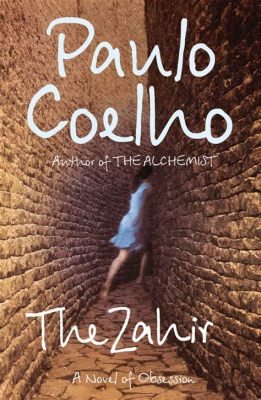 The Zahir - A Story About Love, Obsession, and the Power of Desire!